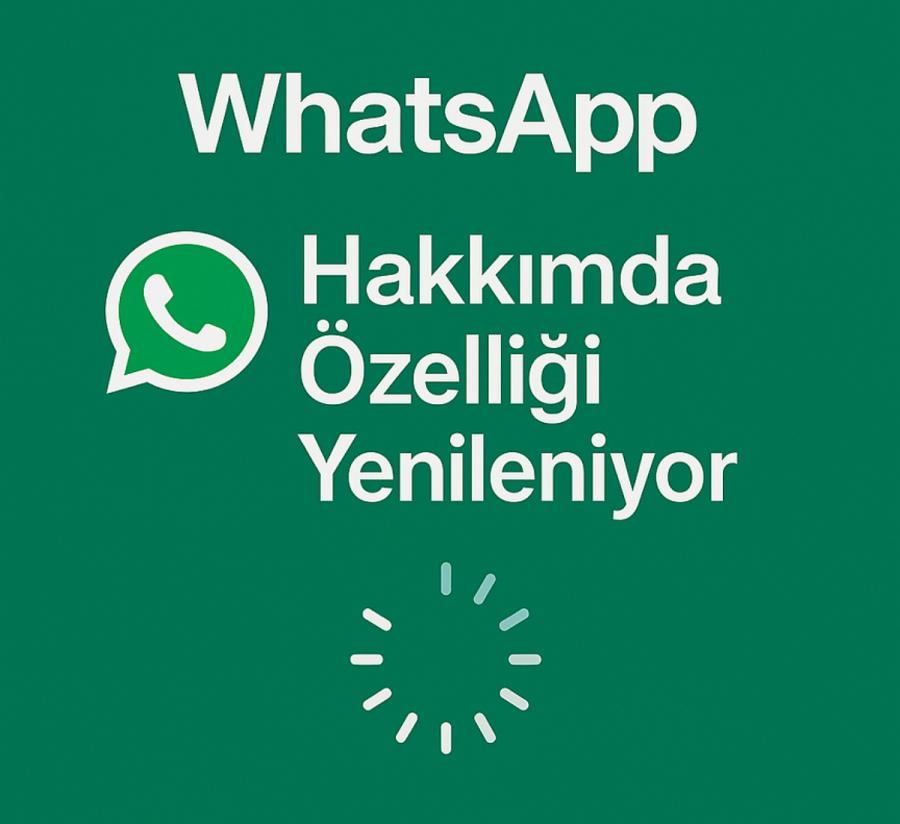 WhatsApp Hakkımda Özelliği Yenileniyor