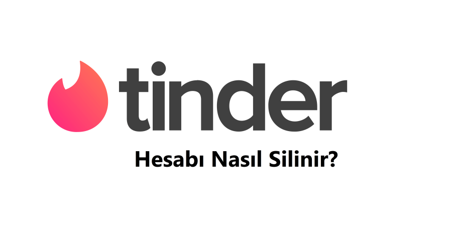 Kalıcı Tinder Hesabı Nasıl Silinir Kalıcı Tinder Hesabı Nasıl Silinir