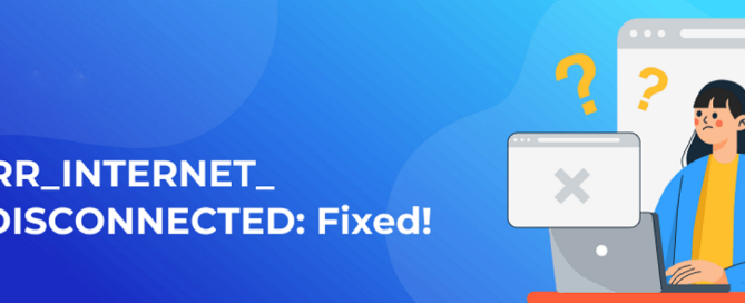 ERR_INTERNET_DISCONNECTED Hatası