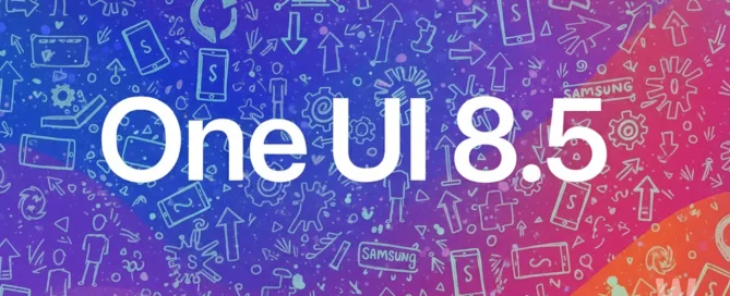 One UI 8.5 Alacak Samsung Modelleri Neler 1 - One UI 8.5 Alacak Samsung Modelleri