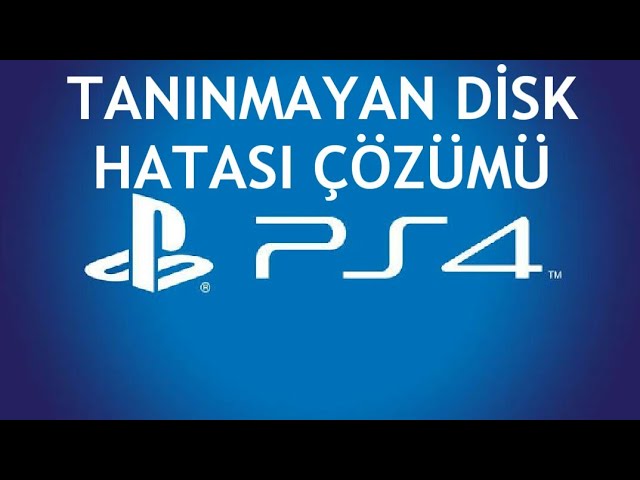 PS4 Tanınmayan Disk Hatası Nasıl Çözülür Yöntemleri