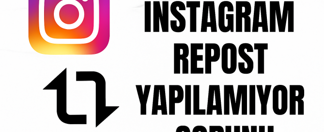 Instagram Repost Yapılamıyor Sorunu Nasıl Çözülür