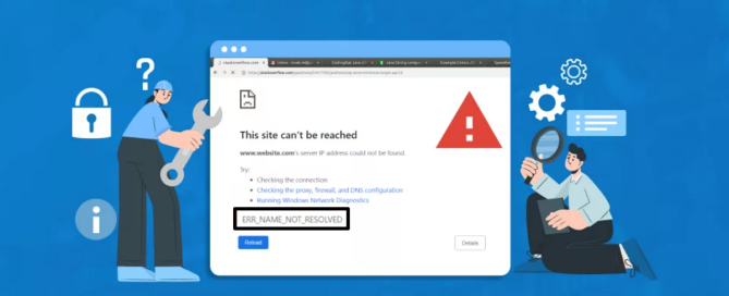 ERR_NAME_NOT_RESOLVED Hatası Nasıl Düzeltilir ERR_NAME_NOT_RESOLVED