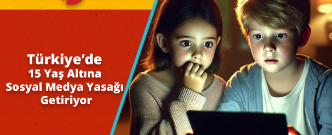 15 Yas Altina Sosyal Medya Yasagi Getiriyor - Türkiye 15 Yaş Altına Sosyal Medya Yasağı Getiriyor