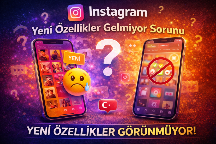 Instagram Yeni Özellikler Gelmiyor Sorunu Nasıl Çözülür