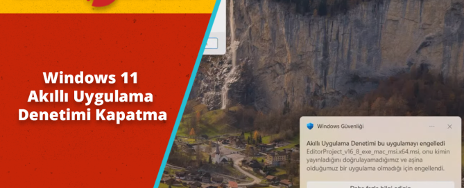 Windows 11 Akıllı Uygulama Denetimi Kapatma Adımları