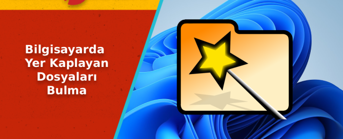 Bilgisayarda Yer Kaplayan Dosyalari Bulma - Bilgisayarda Yer Kaplayan Dosyaları Bulmanın En Kolay Yolu