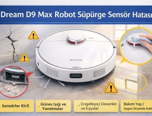 Dream D9 Max Robot Süpürge Sensör Hatası