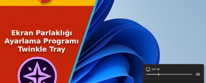 Ekran Parlakligi Ayarlama Programi Twinkle Tray - Ekran Parlaklığı Ayarlama Programı Twinkle Tray