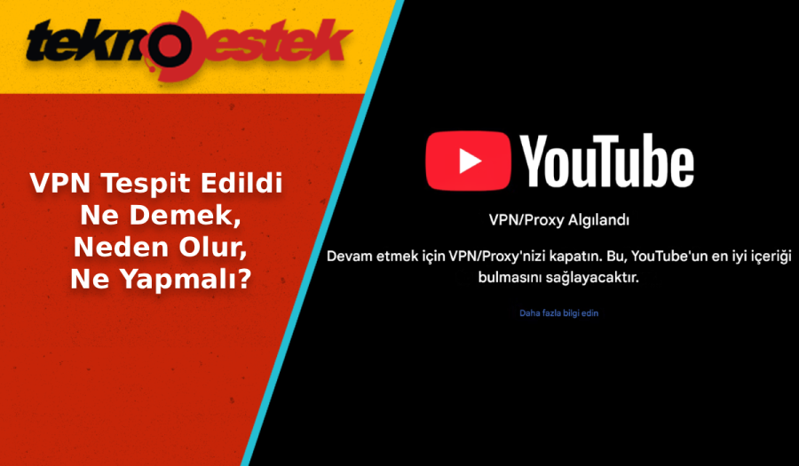 VPN Tespit Edildi Ne Demek?