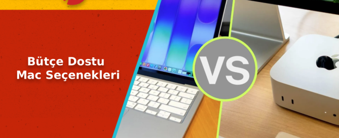 Bütçe Dostu Mac MacBook Neo vs Mac Mini Bütçe Dostu Mac Seçenekleri