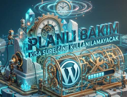 WordPress Planlı Bakım Nedeniyle Kısa Süreliğine Kullanılamayacak Hatası ve Çözümü