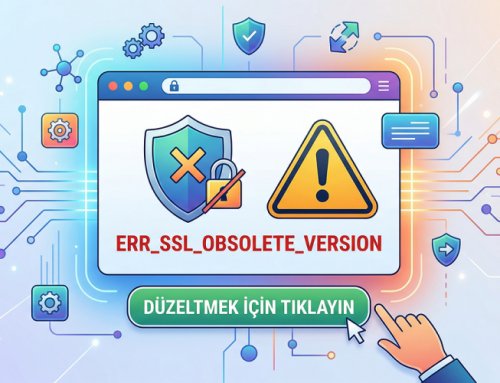 ERR_SSL_OBSOLETE_VERSION Uyarı Bildirimlerini Nasıl Düzeltilir