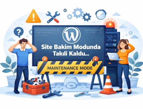 WordPress Bakım Modunda Takılı Kalması Sorunu ve Çözümü
